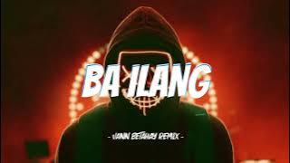 DJ BA ILANG !!! Vann Betahay - ( Viral Tiktok Terbaru 2024 )