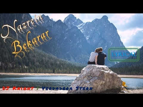 nazrein-bekarar-(lyrical-video)-|-dj-knight-|-verdadera-stern-|-best-romantic-song-2020