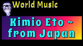 Reaction To Kimio Eto From Japan.