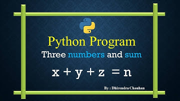 WAP - 2 || Program to obtain three numbers and print their sum in Python