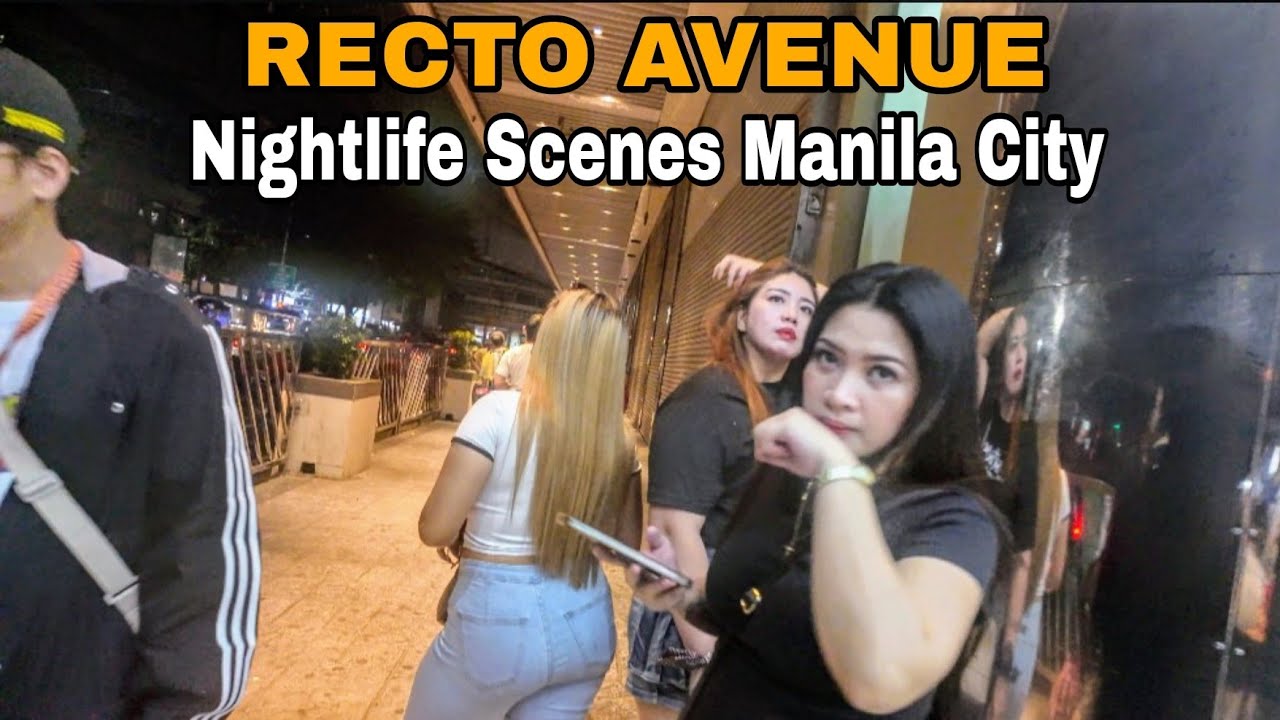 RECTO AVENUE NIGHTLIFE SCENES MANILA CITY REAL PHILIPPINES🇵🇭