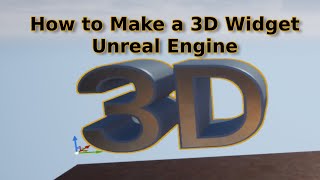 How to Make a 3D Widget in Unreal Engine - UE Beginner Tutorial