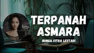 BUNGA CITRA LESTARI ~ Terpanah Asmara (Studio Lirik)