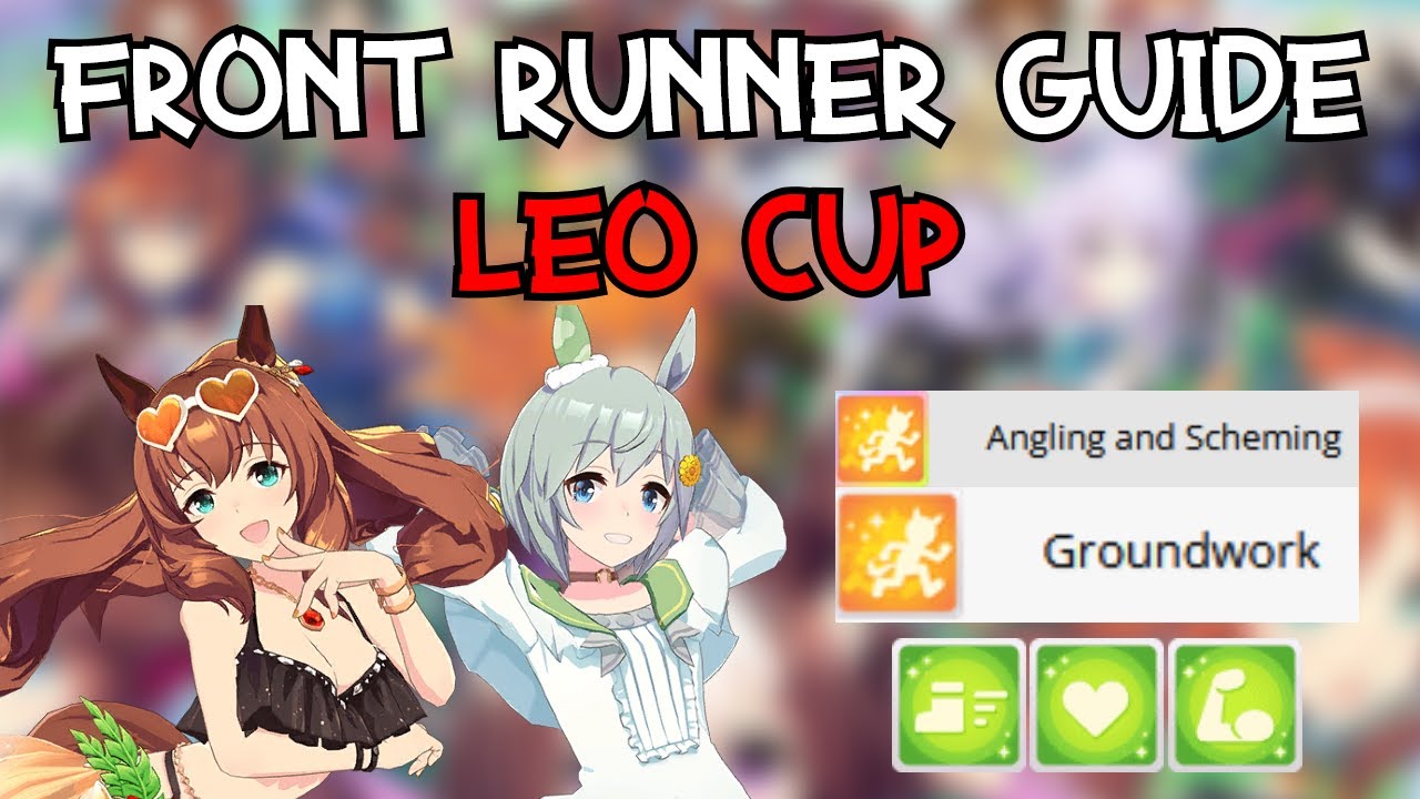 Front Runner Guide for Leo Cup | Umamusume: Pretty Derby