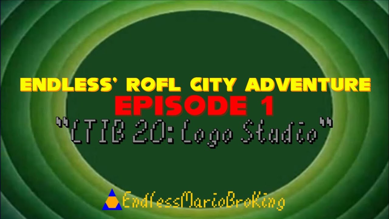 EndlessMarioBroKing's ROFL City Adventure - Episode 1 