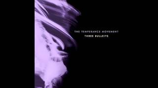 The Temperance Movement - Three Bulleits (Official Audio)