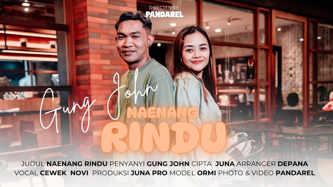 John Rindu Naenang Rindu~Gung John(Official Music Video Clip) - YouTube
