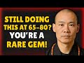 65 To 80 And Still Doing These 6 Things You Re A Rare Gem Of Healthy Aging 