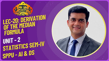 Derivation of the Median Formula, Statistics, SPPU Pune University, AI & Data Science, Lec 20.