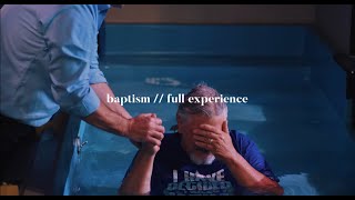 Baptism | Full Experience