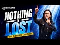 Nothing Is Lost | Kim Clement’s Powerful Prophetic Word of Restoration