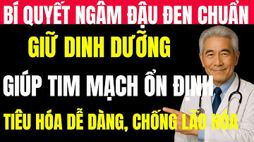 Bí Quyết Ngâm Đậu Đen Chuẩn, Giữ Dinh Dưỡng – Giúp Tim Mạch Ổn Định, Tiêu Hóa Dễ Dàng, Chống Lão Hóa