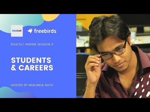 EduCult Inspire Session 3: Students and Careers- The Holistic Bond | Freebirds.co