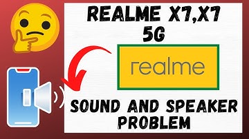 Sound And Speaker Not Working Problem Realme x7,x7 5g