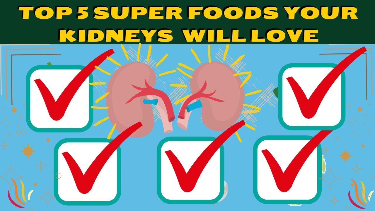 FOODS FOR KIDNEY HEALTH || 5 FOODS TO INCLUDE FOR HEALTHY KIDNEY ...