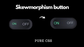 Pure css skewmorphism button toggle design | css skewmorphism tutorial screenshot 2