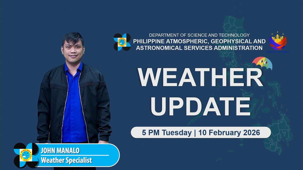 Public Weather Forecast issued at 5 PM | February 10, 2026 - Tuesday
