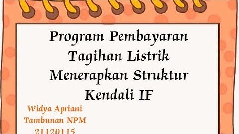 Logika Algoritma | Program Pembayaran Tagihan Listrik Menerapkan Struktur Kendali IF