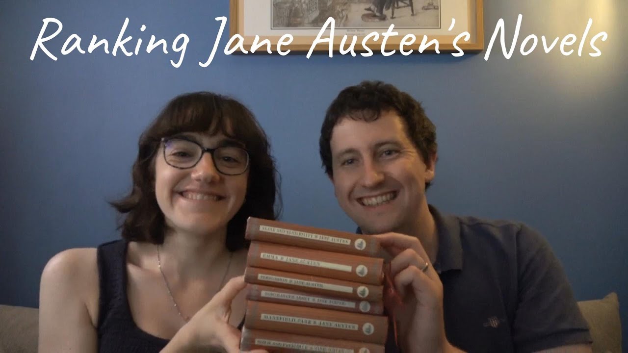 Ranking Jane Austen's Novels (With Nick)