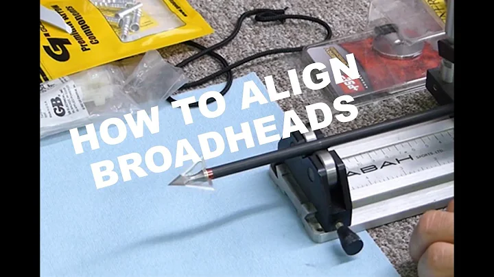 HOW TO ALIGN BROADHEADS