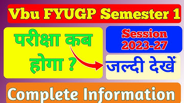 Vbu FYUGP Semester 1 l Session 2023-27 I Exam Date 🤔