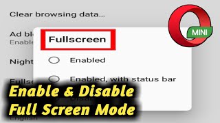 How to Enable & Disable Full Screen Mode in Opera Mini || Opera Mini Full Screen Mode Setting screenshot 2