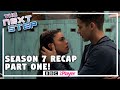 The Next Step Season 7 RECAP PART ONE! | 10+ MINUTES! | CBBC