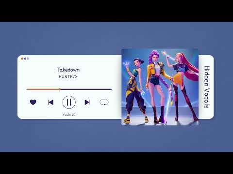 Hidden Vocals HUNTR X Takedown Kpop Demon Hunters