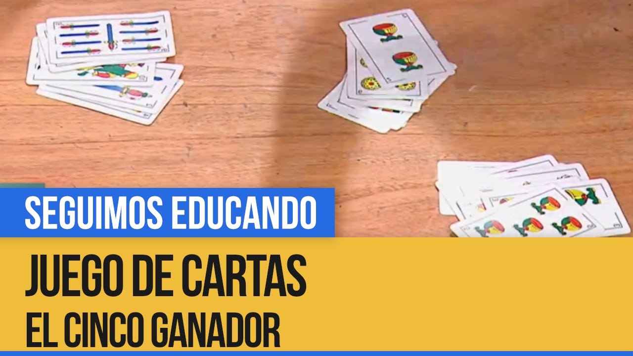 Juego de cartas: El cinco ganador - Seguimos Educando 