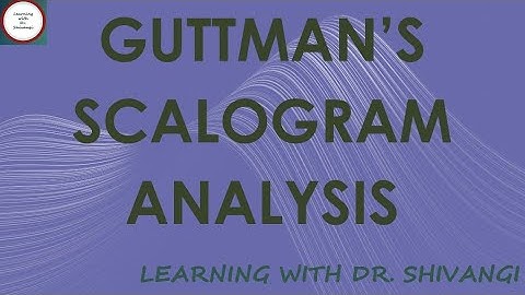 Guttman’s Scalogram Analysis