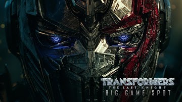 Transformers: The Last Knight 2017 Extended Big Game Spot