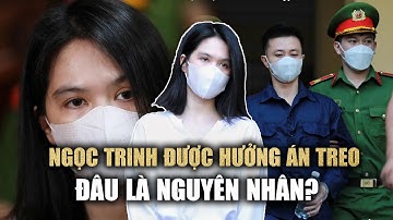 Vì sao người mẫu Ngọc Trinh được hưởng án treo?
