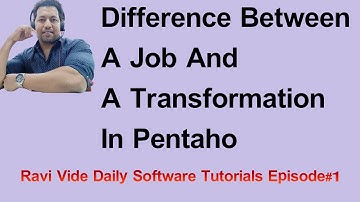 Pentaho Job Vs Transformation | Daily Software Tutorials