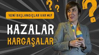 Kazalar - Kargaşalar