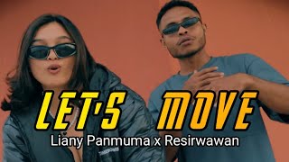 LET'S MOVE - Liany Panmuma x Resirwawan ( M/V)