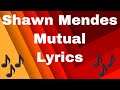 Shawn Mendes Mutual Lyric Video mp3