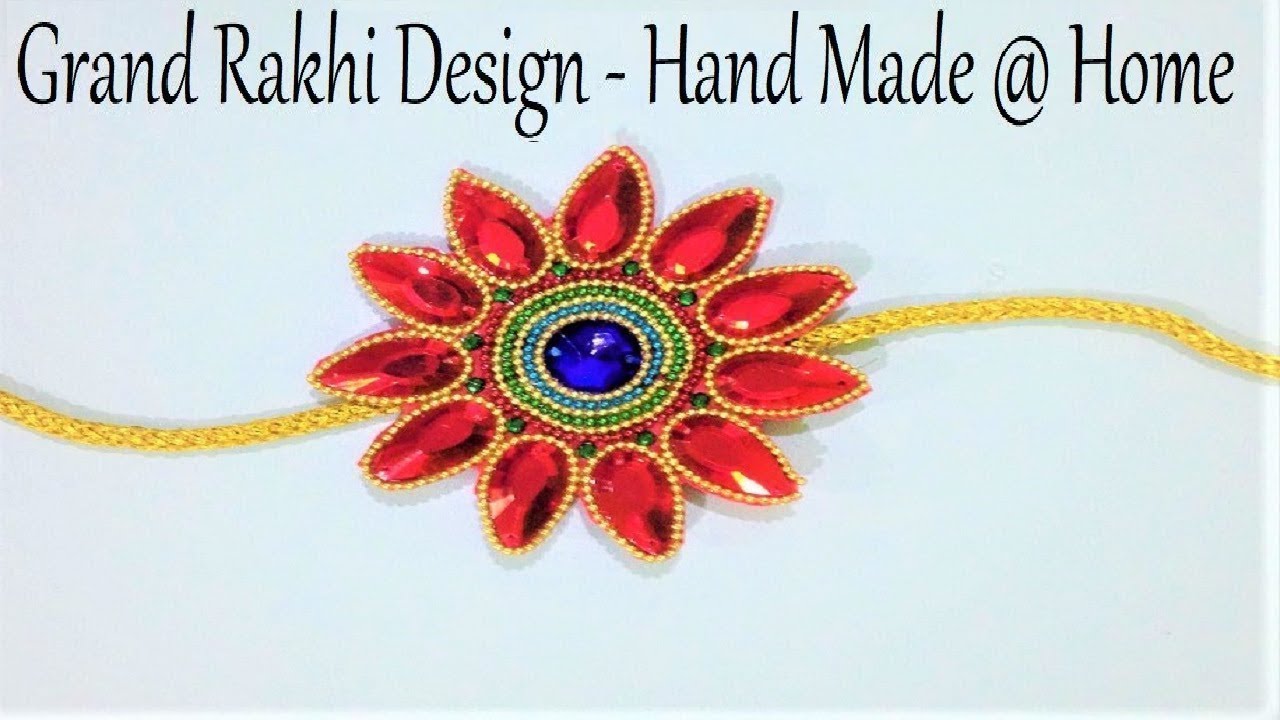 HANDMADE RAKHI Ideas | Grand DESIGNS AT HOME 2022 | rakhi making ...