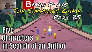 The Simpsons Game (Xbox 360) Part 25 - Five Characters in Search of an Author | Bman Pwnz