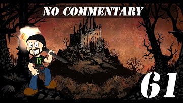 [61] Darkest Dungeon - No Commentary