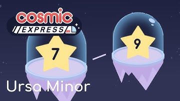 Cosmic Express - Ursa Minor 7 (path to 9) || Walkthrough
