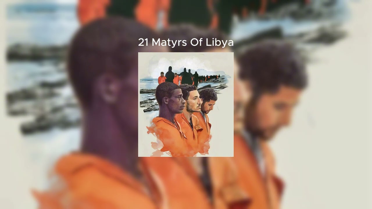 21 Matyrs Of Libya (Christ)