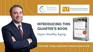 Next Chapter Conversations: Introduction to Elderhood by Louise Aronson