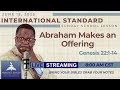 Join Pastor Rodney Jones LIVE, International Sunday School, Abrham Makes an Offering, Gen.22