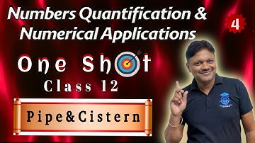 One Shot | Pipe & Cistern  |Applied Maths Class 12 | Numbers Quantification Numerical Application