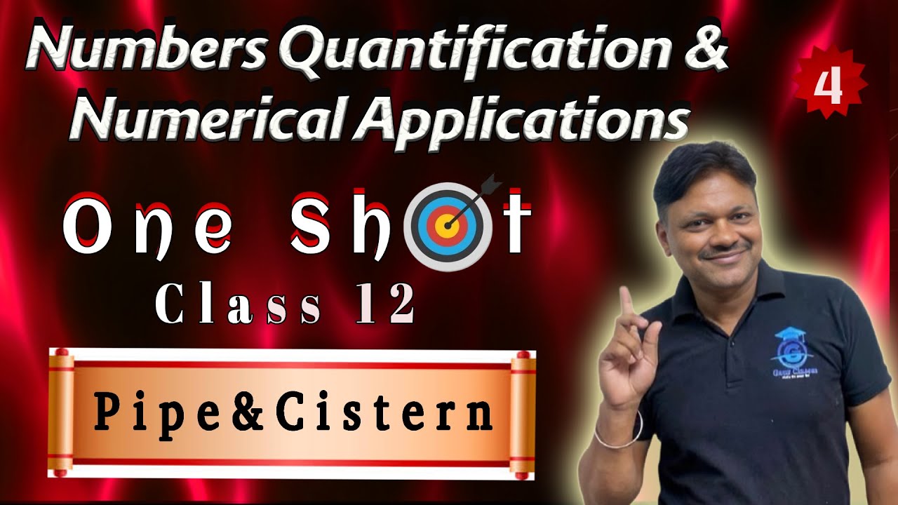 One Shot | Pipe & Cistern  |Applied Maths Class 12 | Numbers Quantification Numerical Application