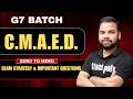 🔥C.M.A.E.D. Exam strategy &amp; Important Questions | G7 Batch | ZERO To HERO SERIES