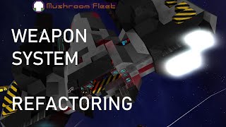 Weapon System Refactoring