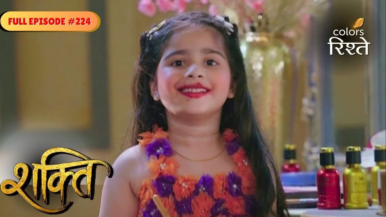 Shakti | Heer's Grand Birthday Celebration! | Full Ep - 224 | Colors Rishtey
