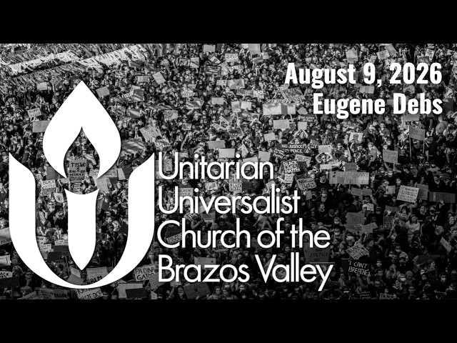 8/9/2026 Sunday Service - "Eugene Debs" by Kat Wilde
