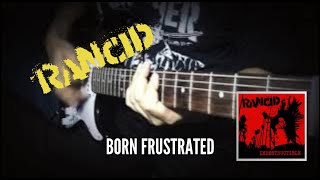 Rancid - Born Frustrated Guitar Cover